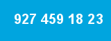 927 459 18 23 927 459 18 23